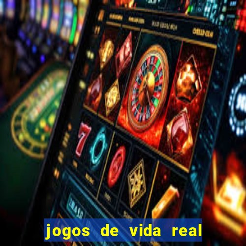 jogos de vida real na escola